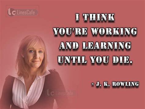 Novelist J. K. Rowling Top Best Quotes (With Pictures) - Linescafe.com