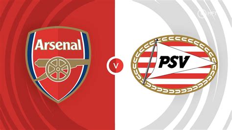 Arsenal vs PSV Eindhoven Prediction and Betting Tips