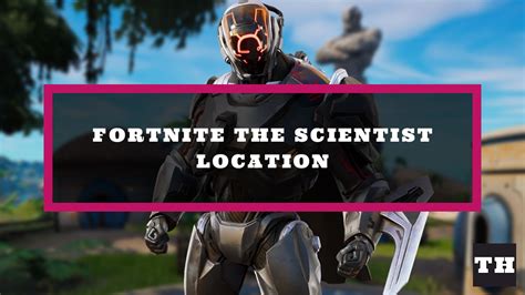 The Scientist Location Fortnite Chapter 3 – NPC #2 - Try Hard Guides