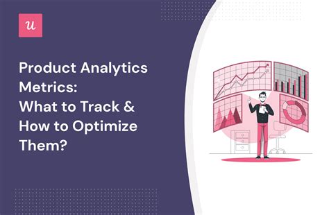 Product Analytics Metrics: What To Track & How To Optimize Them?