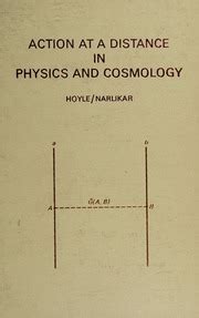 Action at a Distance in Physics & Cosmology - Fred Hoyle, Jayant ...