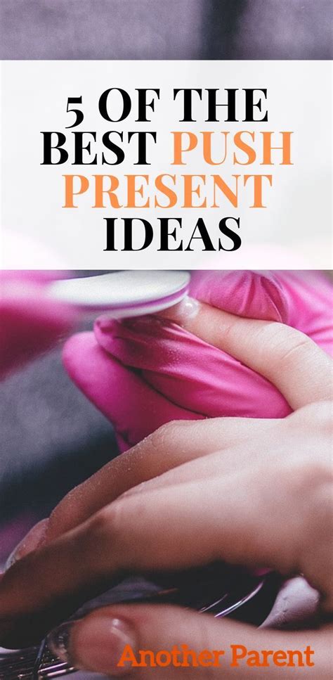 5 of the Best Push Present Ideas | Push presents, Presents for mom, Presents for wife