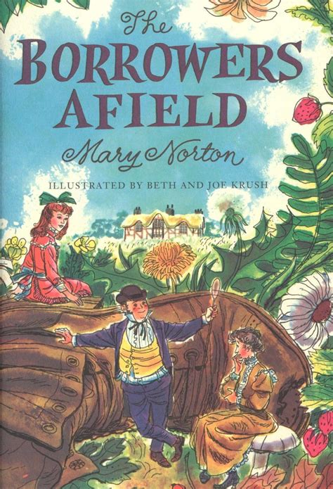 The Borrowers Afield, by Mary Norton. | Childrens books, Classic childrens books, The borrowers