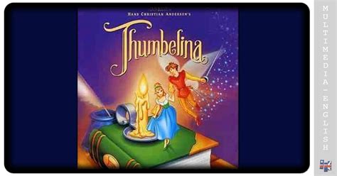 Thumbelina (Walt Disney) –[Multimedia-English videos]