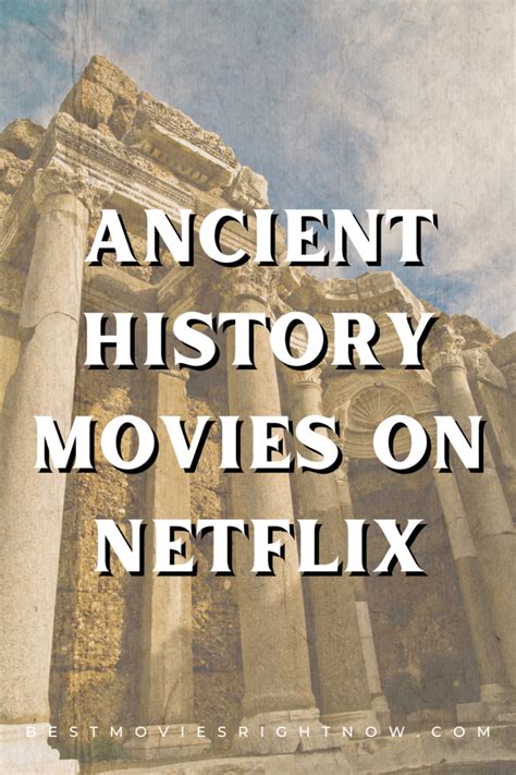 Best Ancient History Movies on Netflix - Best Movies Right Now