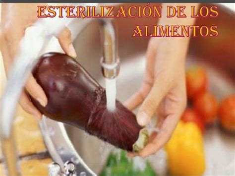 la esterilizacion de alimentos