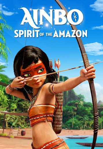 Ainbo: Spirit of the Amazon - Movies on Google Play