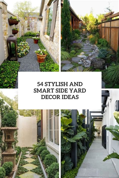 54 Stylish And Smart Side Yard Decor Ideas - Shelterness