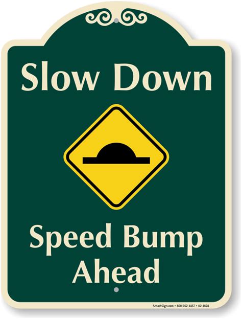 Speed Bump Signs: For Slowing Down The High Speed