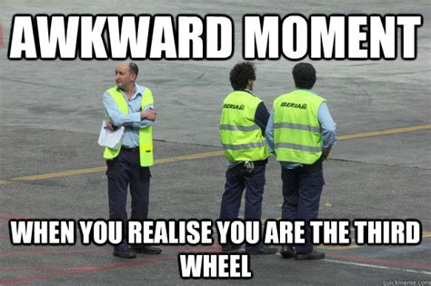 Awkward moment when you realise you are the third wheel - Awkward ...