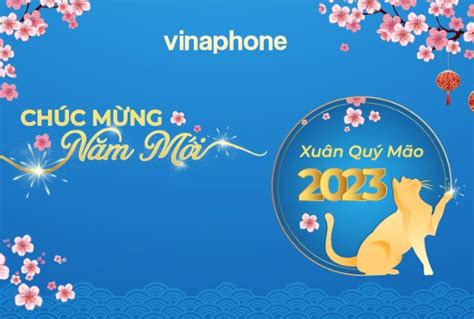 VinaPhone Plus tặng miễn phí Data, Phút gọi nhân dịp Tết Quý Mão 2023