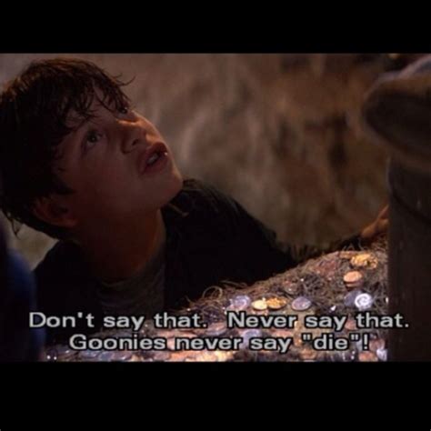 Famous Quotes From The Goonies. QuotesGram