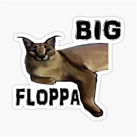 "Big Floppa" Sticker for Sale by ouyoussfyassine | Redbubble