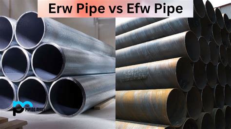 ERW Pipe vs EFW Pipe - What's the Difference