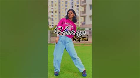 Rashmi | Heeriye | #heeriye #dancecover #bollywooddance #trending #video #viralvideo # ...