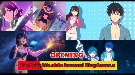 The Daily Life of the Immortal King Season 3 Opening - YouTube