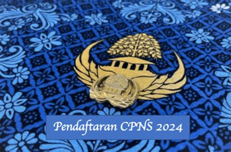 Pendaftaran CPNS 2024: Formasi, Cara, Syarat, dan Jadwal - BAMS