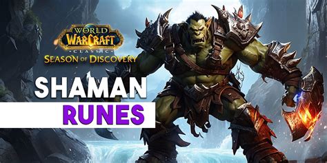 All Shaman Runes and Where to Find Them | WoW Classic: SOD