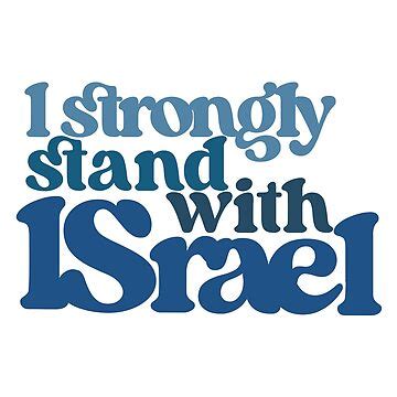 "I Strongly Stand with Israel, I Stand With Israel, Fight with Israel, Pray for Israel" Sticker ...