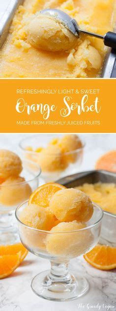 Fresh Orange Sorbet | Recipe | Sorbet recipes, Sorbet ice cream, Orange sorbet