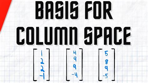 Finding Basis for the Column Space of a Matrix | Linear Algebra - YouTube