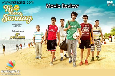 'Tu Hai Mera Sunday' - Movie Review - Bollywood News - IndiaGlitz.com