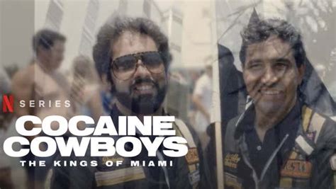 Cocaine Cowboys: The Kings of Miami Shows How Drug Kingpins Became ...