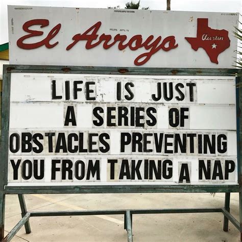 Funny Sign: El Arrogo - Obstacles to Taking a Nap