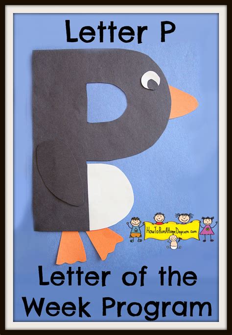 Letter "P" -Letter of the Week Program - How To Run A Home Daycare