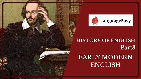 HISTORY OF ENGLISH. Part 3 - Early Modern English. Shakespeare's ...