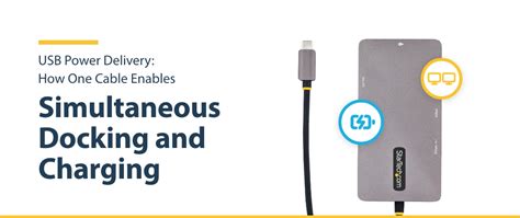 USB Power Delivery: How One Cable Enables Simultaneous Docking and Charging