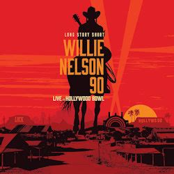 Long Story Short - Willie Nelson 90 | Willie Nelson | CD-Album | 2023 | cd-lexikon.de