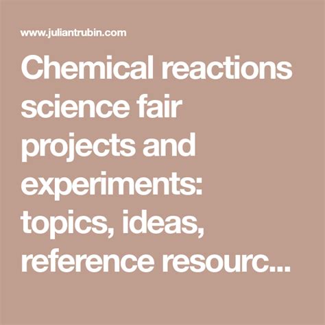 Chemical reactions science fair projects and experiments: topics, ideas ...