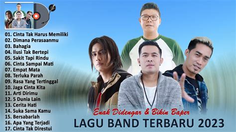 ST 12, Kangen Band, Hijau Daun, D'Bagindas ~ Lagu Band 2000AN Dan TERBARU 2023 Viral Tiktok ...