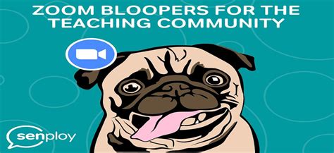 Top 6 Zoom Bloopers for the teaching community.
