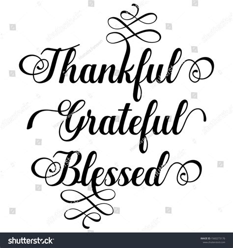 Grateful Thankful Blessed Quote Presented Calligraphic Stock Vector (Royalty Free) 1560273176 ...