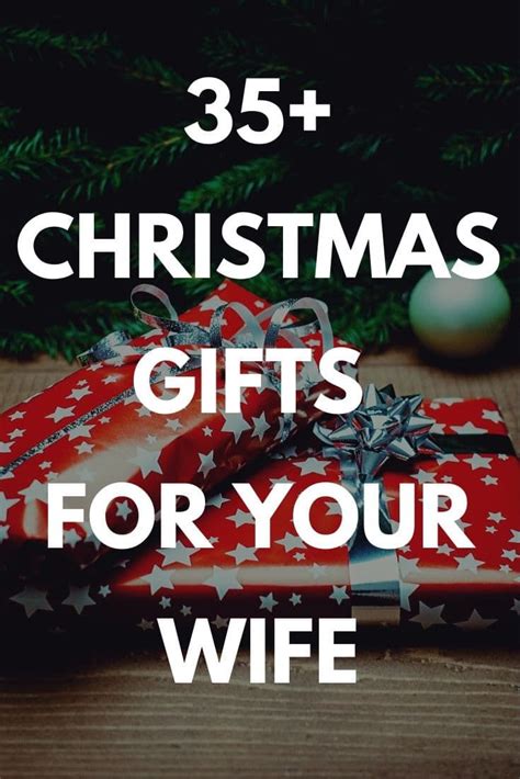 Best Christmas Gifts for Your Wife: 35+ Gift Ideas and Presents You Can Buy for Her