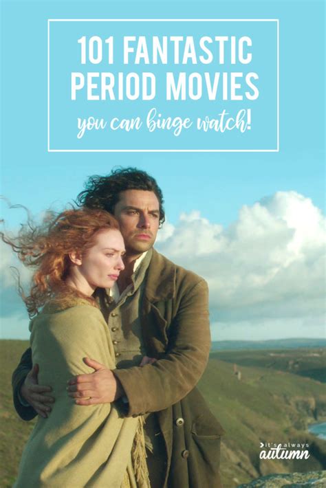 100+ Period Movies You're Gonna Love - It's Always Autumn