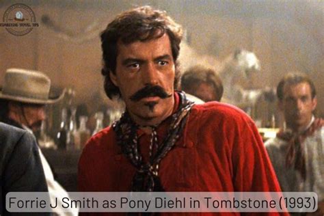 Forrie J Smith - Tombstone Actor - Tombstone Travel Tips