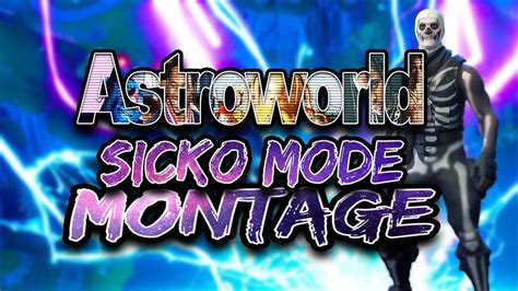 Sicko Mode/ Fortnite montage/pro player - Travis Scott - YouTube