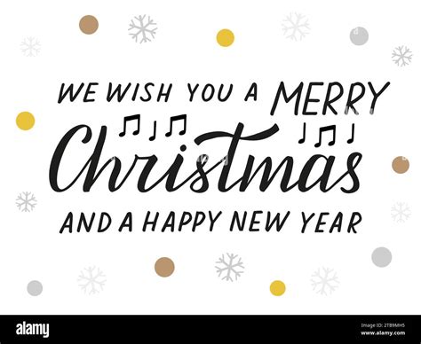 We wish you a Merry Christmas and a Happy New Year. Song lyrics. Handwritten lettering. Black ...