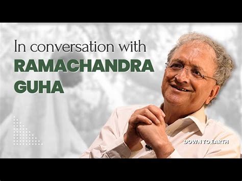 Ramachandra Guha Discusses New Book on Indian Environmentalism with Down To Earth