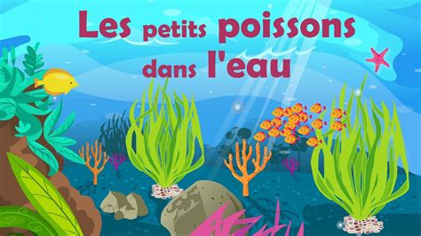 Les petits poissons dans l'eau - French Nursery Rhyme for kids and ...