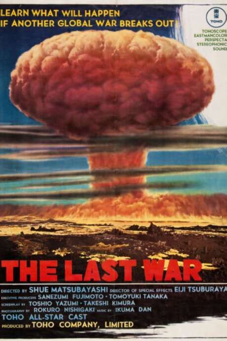 ‎The Last War (1961) directed by Shûe Matsubayashi • Reviews, film + cast • Letterboxd