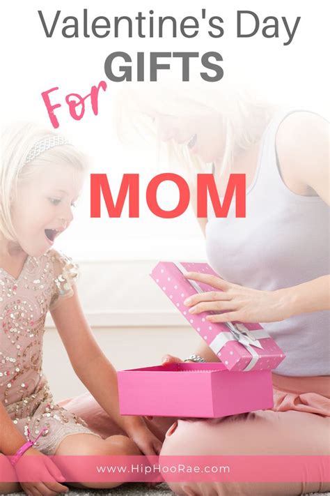 Valentine's Day Gifts for Mom That she will love | Best valentine's day ...