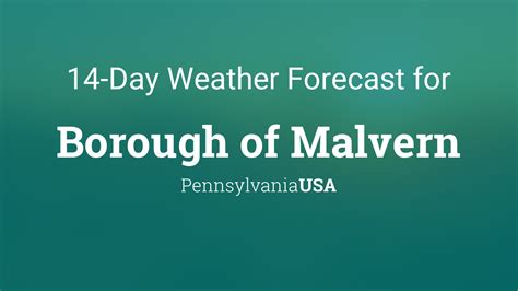 Borough of Malvern, Pennsylvania, USA 14 day weather forecast