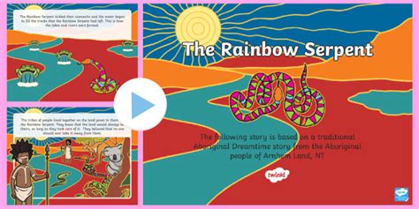 Aboriginal Dreamtime Stories - The Rainbow Serpent PowerPoint