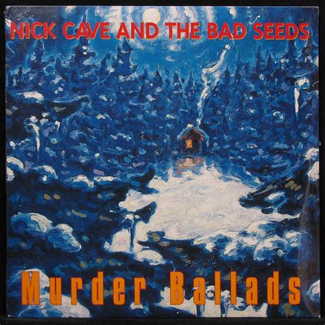 Купить виниловую пластинку Nick Cave & The Bad Seeds - Murder Ballads (2LP)