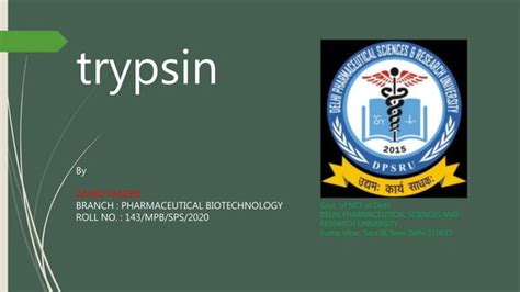 Trypsin including sources, extraction, purification and applications | PPT