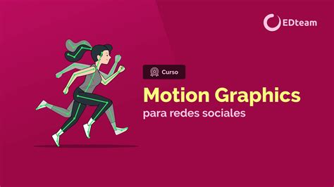 Curso: Motion Graphics para redes sociales (Comienza gratis) | EDteam